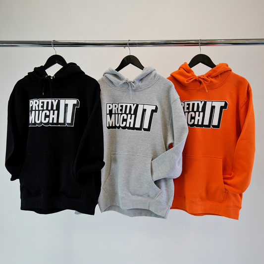 PRETTY MUCH IT - HOODIE