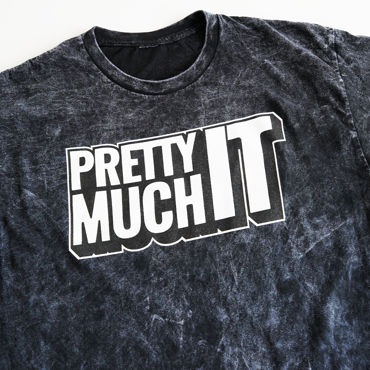PRETTY MUCH IT - T-SHIRT - MINERAL WASH
