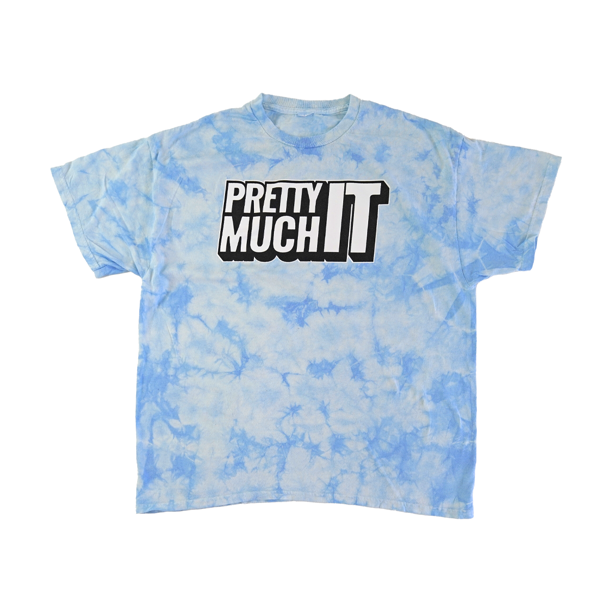 PRETTY MUCH IT - T-SHIRT - CRYSTAL BLUE TIE DYE