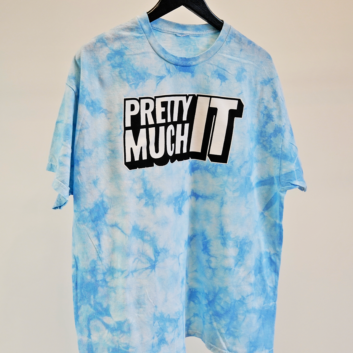 PRETTY MUCH IT - T-SHIRT - CRYSTAL BLUE TIE DYE
